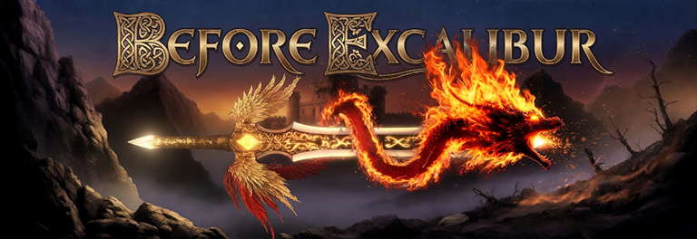 Before Excalibur